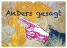 Anders gesagt (Wandkalender 2026 DIN A3... - Bild 1