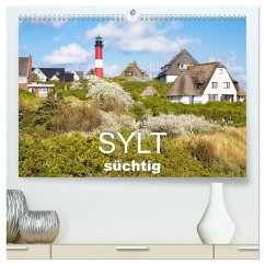 Sylt süchtig (hochwertiger Premium Wandkalender 2026 DIN A2 quer), Kunstdruck in Hochglanz