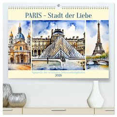 Cover Paris - Stadt der Liebe (hochwertiger Premium Wandkalender 2026 DIN A2 quer), Kunstdruck in Hochglanz