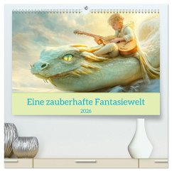 Eine zauberhafte Fantasiewelt (hochwertiger Premium Wandkalender 2026 DIN A2 quer), Kunstdruck in Hochglanz