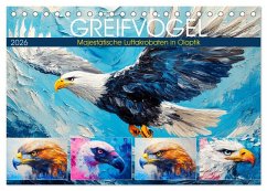 Greifvögel. Majestätische Luftakrobaten in Öloptik (Tischkalender 2026 DIN A5 quer), CALVENDO Monatskalender
