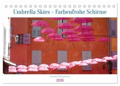 Umbrella Skies - Farbenfrohe Schirme (Tischkalender 2026 DIN A5 quer), CALVENDO Monatskalender