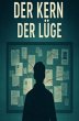 Der Kern der Lüge - Bild 1