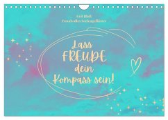 Lass Freude dein Kompass sein (Wandkalender 2026 DIN A4 quer), CALVENDO Monatskalender Cover Lass Freude dein Kompass sein (Wandkalender 2026 DIN A4 quer), CALVENDO Monatskalender