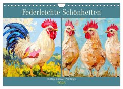 Federleichte Schönheiten. Duftige Hühner-Paintings (Wandkalender 2026 DIN A4 quer), CALVENDO Monatskalender