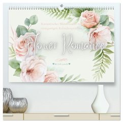 Flower Romance - Romantischer Blütenzauber (hochwertiger Premium Wandkalender 2026 DIN A2 quer), Kunstdruck in Hochglanz Flower Romance - Romantischer Blütenzauber (hochwertiger Premium Wandkalender 2026 DIN A2 quer), Kunstdruck in Hochglanz