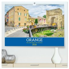 Orange - Die antike Stadt in der Provence (hochwertiger Premium Wandkalender 2026 DIN A2 quer), Kunstdruck in Hochglanz
