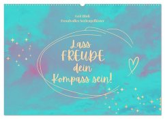 Lass Freude dein Kompass sein (Wandkalender 2026 DIN A2 quer), CALVENDO Monatskalender Cover Lass Freude dein Kompass sein (Wandkalender 2026 DIN A2 quer), CALVENDO Monatskalender