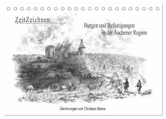 ZeitZeichnen: Burgen und Befestigungen in der Aachener Region (Tischkalender 2026 DIN A5 quer), CALVENDO Monatskalender ZeitZeichnen: Burgen und Befestigungen in der Aachener Region (Tischkalender 2026 DIN A5 quer), CALVENDO Monatskalender