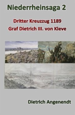 Cover Niederrheinsaga 2 -- Dritter Kreuzzug 1189 -- Graf Dietrich III. von Kleve