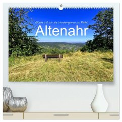 Erlebe mit mir die Wanderregionen im Ahrtal - Altenahr (hochwertiger Premium Wandkalender 2026 DIN A2 quer), Kunstdruck in Hochglanz