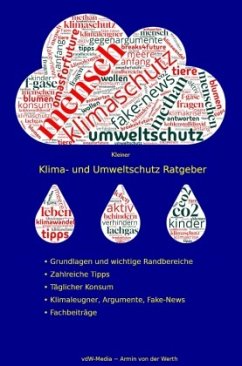 Kleiner Klima- und Umweltschutz Ratgeber - von der Werth, Armin