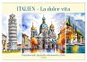 Italien - La dolce vita (Wandkalender... - Bild 1