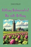Achtung Rübenräuber! Die süße Rettung Achtung Rübenräuber! Die süße Rettung