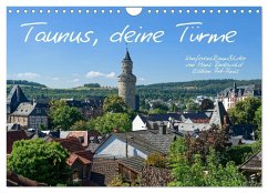 Taunus, deine Türme (Wandkalender 2026 DIN A4 quer), CALVENDO Monatskalender Taunus, deine Türme (Wandkalender 2026 DIN A4 quer), CALVENDO Monatskalender