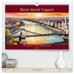 Cover Reise durch Ungarn (hochwertiger Premium Wandkalender 2026 DIN A2 quer), Kunstdruck in Hochglanz