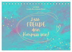 Lass Freude dein Kompass sein (Tischkalender 2026 DIN A5 quer), CALVENDO Monatskalender Cover Lass Freude dein Kompass sein (Tischkalender 2026 DIN A5 quer), CALVENDO Monatskalender