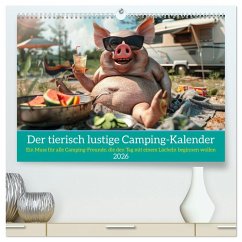 Der tierisch lustige Camping-Kalender (hochwertiger Premium Wandkalender 2026 DIN A2 quer), Kunstdruck in Hochglanz