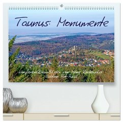 Taunus: Monumente (hochwertiger Premium Wandkalender 2026 DIN A2 quer), Kunstdruck in Hochglanz