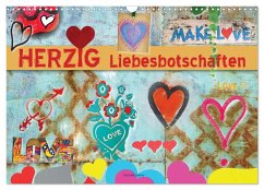 Herzig Liebesbotschaften (Wandkalender 2026 DIN A3 quer), CALVENDO Monatskalender Herzig Liebesbotschaften (Wandkalender 2026 DIN A3 quer), CALVENDO Monatskalender