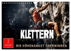 Klettern - die Höhenangst überwinden (Wandkalender 2026 DIN A4 quer), CALVENDO Monatskalender