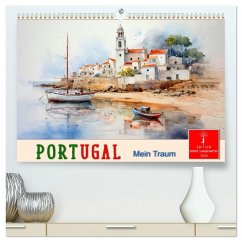 Portugal mein Traum (hochwertiger Premium Wandkalender 2026 DIN A2 quer), Kunstdruck in Hochglanz Portugal mein Traum (hochwertiger Premium Wandkalender 2026 DIN A2 quer), Kunstdruck in Hochglanz