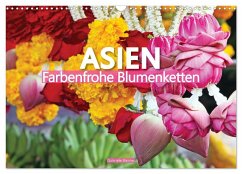 Asien - Farbenfrohe Blumenketten (Wandkalender 2026 DIN A3 quer), CALVENDO Monatskalender Asien - Farbenfrohe Blumenketten (Wandkalender 2026 DIN A3 quer), CALVENDO Monatskalender