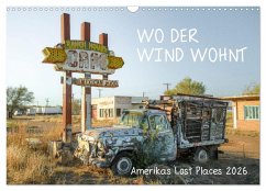 Wo der Wind Wohnt, Amerikas Lost Places (Wandkalender 2026 DIN A3 quer), CALVENDO Monatskalender Wo der Wind Wohnt, Amerikas Lost Places (Wandkalender 2026 DIN A3 quer), CALVENDO Monatskalender