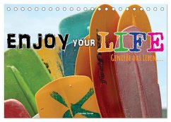 Enjoy your life - Genieße das Leben (Tischkalender 2026 DIN A5 quer), CALVENDO Monatskalender Enjoy your life - Genieße das Leben (Tischkalender 2026 DIN A5 quer), CALVENDO Monatskalender
