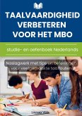 Taalvaardigheid verbeteren voor het mbo: studie- en oefenboek Nederlands