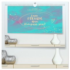 Cover Lass Freude dein Kompass sein (hochwertiger Premium Wandkalender 2026 DIN A2 quer), Kunstdruck in Hochglanz