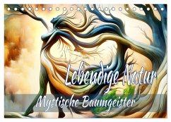 Lebendige Natur - Mystische Baumgeister (Tischkalender 2026 DIN A5 quer), CALVENDO Monatskalender Lebendige Natur - Mystische Baumgeister (Tischkalender 2026 DIN A5 quer), CALVENDO Monatskalender