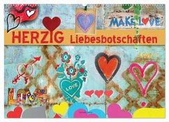 Herzig Liebesbotschaften (Wandkalender 2026 DIN A2 quer), CALVENDO Monatskalender Herzig Liebesbotschaften (Wandkalender 2026 DIN A2 quer), CALVENDO Monatskalender