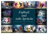 Fußball und tolle Sprüche... - Bild 1