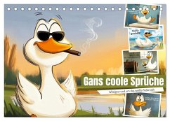 Cover Gans coole Sprüche (Tischkalender 2026 DIN A5 quer), CALVENDO Monatskalender