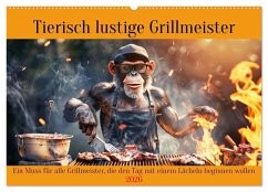 Tierisch lustige Grillmeister (Wandkalender 2026 DIN A2 quer), CALVENDO Monatskalender Tierisch lustige Grillmeister (Wandkalender 2026 DIN A2 quer), CALVENDO Monatskalender
