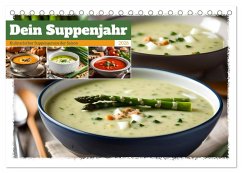 Cover Dein Suppenjahr - Kulinarischer Suppengenuss der Saison (Tischkalender 2026 DIN A5 quer), CALVENDO Monatskalender