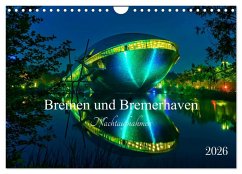Cover Bremen und Bremerhaven - Nachtaufnahmen (Wandkalender 2026 DIN A4 quer), CALVENDO Monatskalender