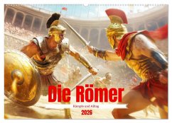 Cover Die Römer - Kämpfe und Alltag (Wandkalender 2026 DIN A2 quer), CALVENDO Monatskalender
