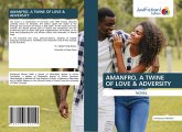 AMANFRO, A TWINE OF LOVE & ADVERSITY AMANFRO, A TWINE OF LOVE & ADVERSITY