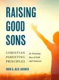 Raising Good Sons Raising Good Sons