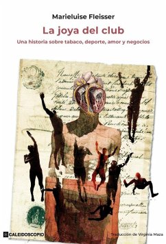 Cover La joya del club: Una historia sobre tabaco, deporte, amor y negocios