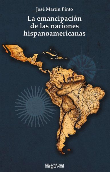 La emancipación de las naciones hispanoamericanas