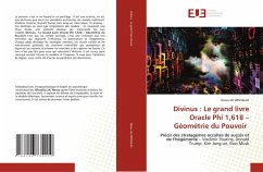 Divinus : Le grand livre Oracle Phi 1,618 - Géométrie du Pouvoir - WINSALAS, Nexus JAJ