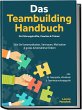 Das Teambuilding Handbuch für... - Bild 1