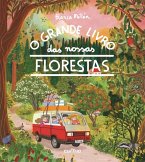 O Grande Livro das Nossas Florestas O Grande Livro das Nossas Florestas