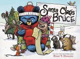Santa Bruce - Band 4 der Bruce-Reihe Santa Bruce - Band 4 der Bruce-Reihe