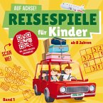 Auf Achse! Reisespiele für Kinder (Band 1)