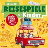 Auf Achse! Reisespiele für Kinder (Band 1) Auf Achse! Reisespiele für Kinder (Band 1)