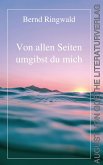 Von allen Seiten umgibst du mich Von allen Seiten umgibst du mich
